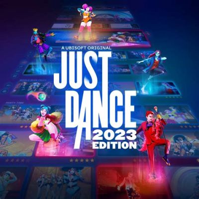  Just Dance 2023 Edition：ダンスと楽しさの無限大！